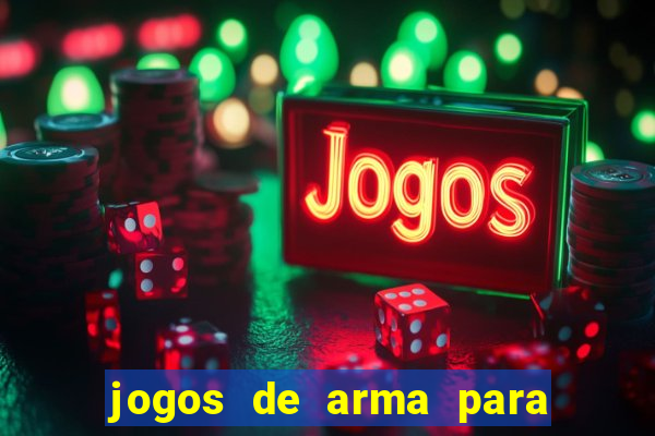 jogos de arma para pc fraco